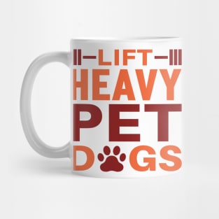 Lift Heavy Pet Dog Mug